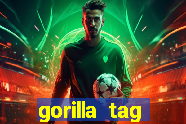 gorilla tag download mobile